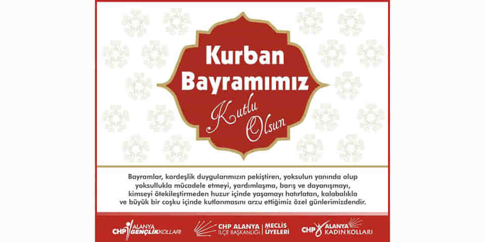 Kurban Bayramınız Kutlu Olsun - CHP Alanya ilçe Başkanlığı
