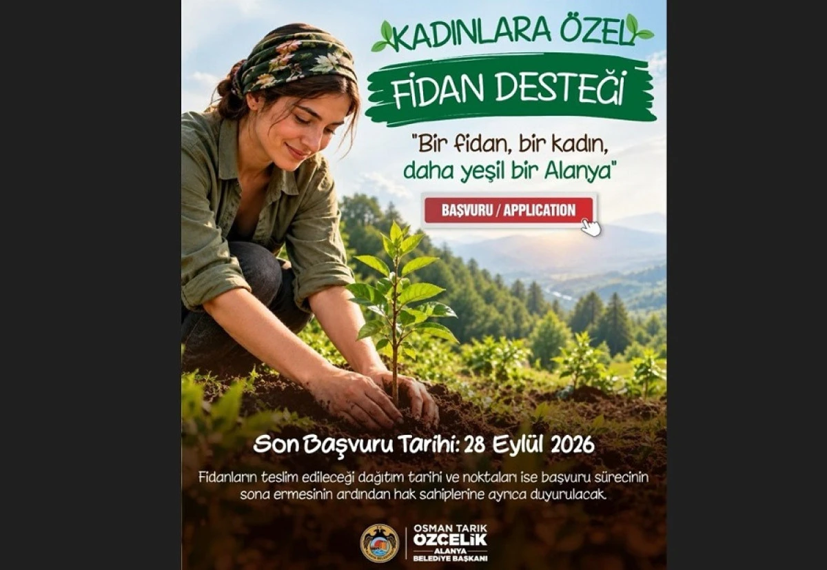 Alanya Belediyesi&rsquo;nden Kadınlara Fidan Desteği