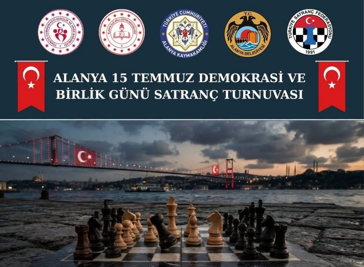 Alanya'da 15 Temmuz'a &Ouml;zel Satran&ccedil; Turnuvası D&uuml;zenlenecek
