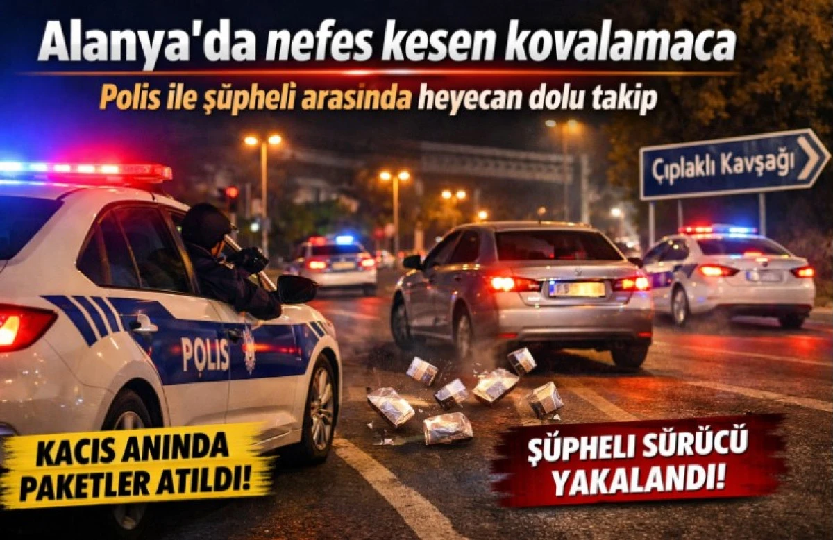 Alanya&rsquo;da Nefes Kesen Kovalamaca: Polis ile Ş&uuml;pheli Arasında Heyecan Dolu Takip