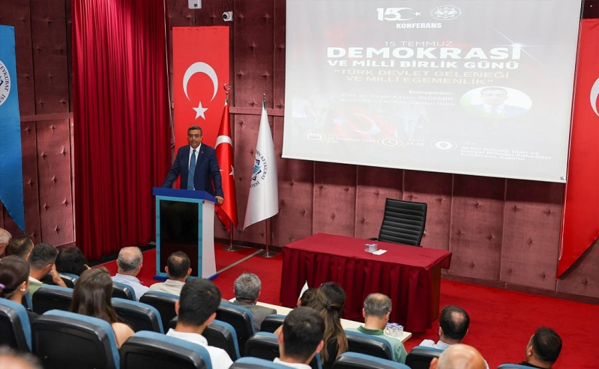 ALK&Uuml;'de 15 Temmuz Ve T&uuml;rk Devlet Geleneği Konferansı D&uuml;zenlendi