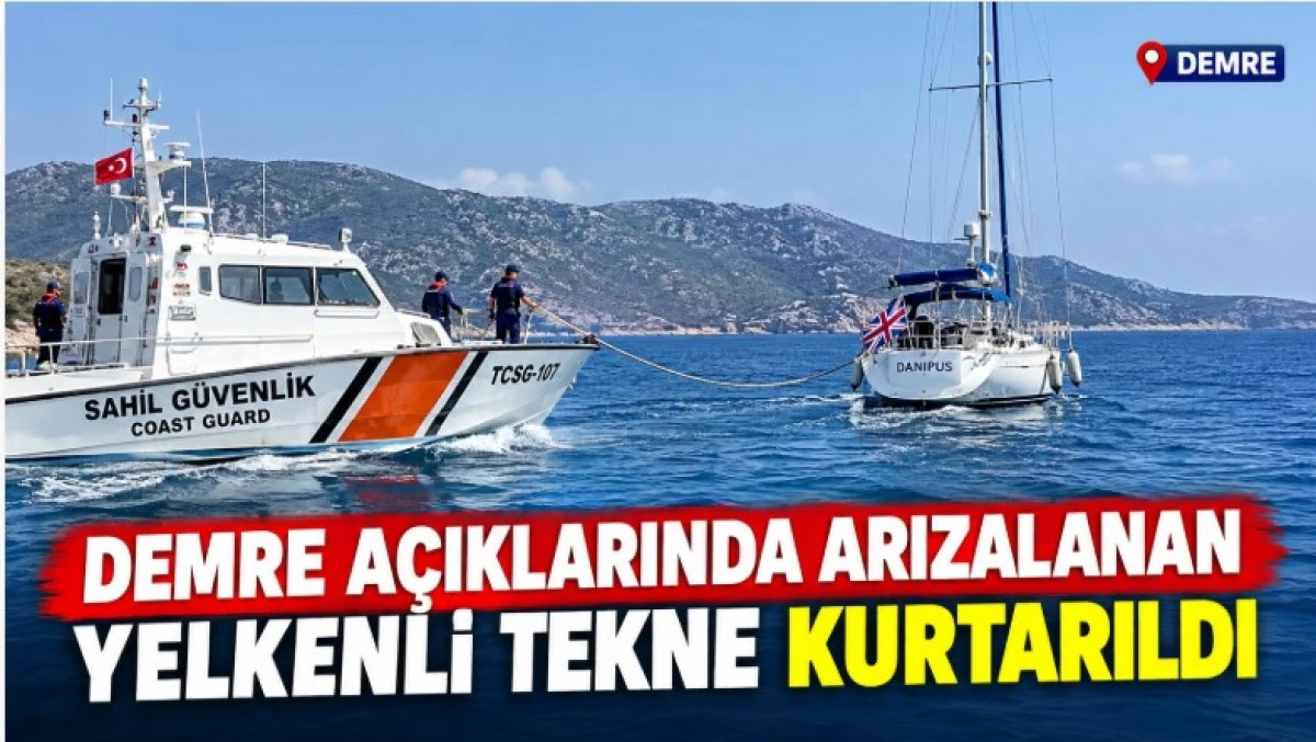 Demre A&ccedil;ıklarında Arızalanan Yelkenli Tekne Kurtarıldı