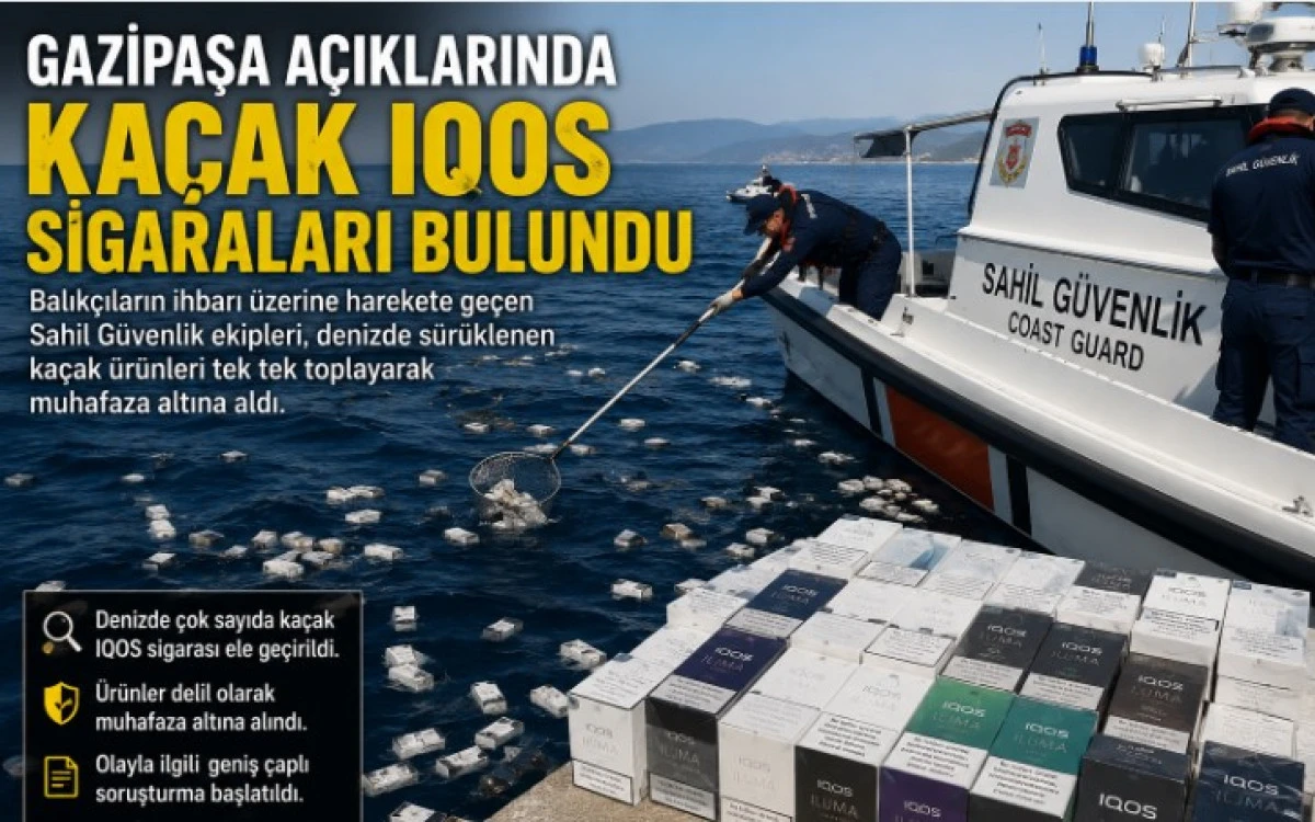 Gazipaşa A&ccedil;ıklarında Denizde Ka&ccedil;ak IQOS Sigaraları Bulundu