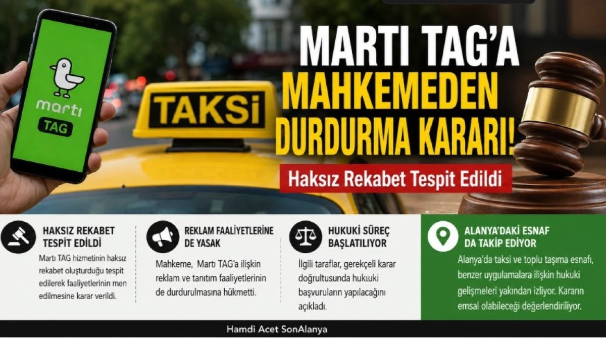 Martı TAG'a Mahkemeden Haksız Rekabet Kararı: Alanya'daki Taksicileri De Yakından İlgilendiriyor