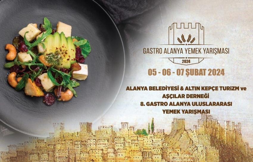 8. Gastro Alanya Uluslararası Yemek Yarışması Başlıyor